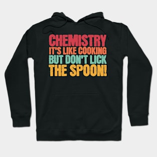 Chemist Science cooking humor Chemistry Hoodie
